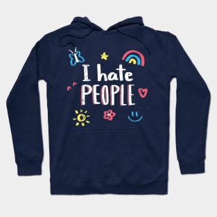 I hate people Hoodie